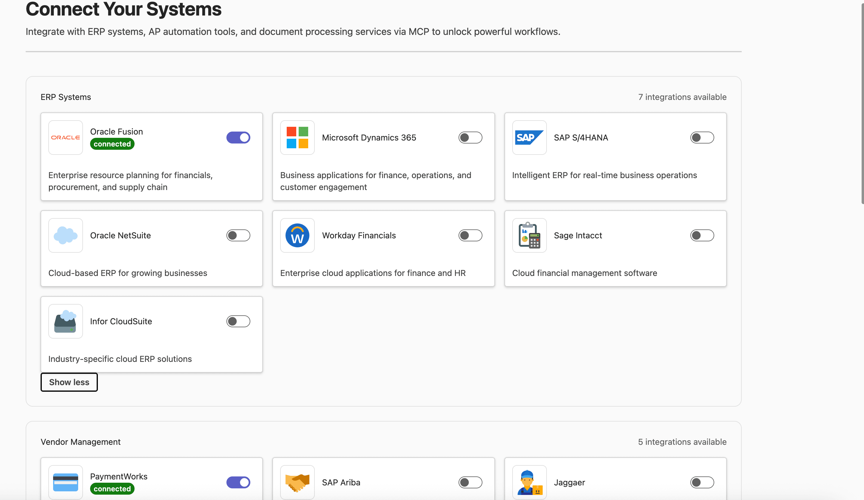 Not a static list. Every integration above is a live toggle — connect or disconnect a system without a code change.